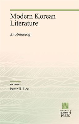  Language and Ideology: A Critical Analysis of Modern Korean Literature  – Unmasking the Power Dynamics Woven into Words